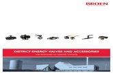 DISTRICT ENERGY VALVES AND ACCESSORIES · 6 BROEN Ballomax® – Energy efficiency designed to last Ballomax® valves – Floating and trunnion mounted ball valves BROEN standard