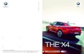 BMW X4 Brochure dow… · THE BMW X4 BMW EFFICIENTDYNAMICS. L ESS EMISSIONS. MORE DRIVING PLEASURE. THE X4. THE BMW X4. 21 Models and Lines 23 Equipment Highlights 27 Original BMW