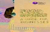 Food hygiene – a guide for businesses - risk assessments · 2016. 8. 11. · Food hygiene – a guide for businesses This booklet is for restaurants, cafés and other catering businesses,