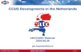 CCUS Developments in the Netherlands - UKCCSRC...CCUS Developments in the Netherlands UKCCSRC Webinar 2020.05.29 jan.hopman@tno.nl UKCCSRC-Webinar 2020.05.29 1 of 76 Introduction: