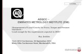 ADQCC EMIRATES METROLOGY INSTITUTE (EMI) · 2020. 6. 24. · provided by the Abu Dhabi Petroleum Institute (PI) under contract to EMI Gravity meters have excellent performance and