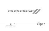 2017 Dodge Viper SRT Owner's Manual...Viper OWNER’S MANUAL 2017 VEHICLES SOLD IN CANADA With respect to any Vehicles Sold in Canada, the name FCA US LLC shall be deemed to be deleted