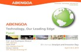 ABENGOA...Innovative Technology Solutions for Sustainability ABENGOA 8th Annual Analyst and Investor Day April 3 & 4, 2014 Prof. José Dominguez Abascal CTO, Abengoa Hank Price CTO,