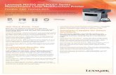 Lexmark MX510 and MX511 Series Monochrome Laser … · 2016. 7. 14. · Lexmark MX510 and MX511 Series Monochrome Laser Multifunction Printer Solutions Get More Done. Fast. Now you