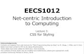 Net-centric Introduction to Computing - York Universitymbrown/EECS1012/03-css-part1.pdf · 2018. 9. 16. · Net-centric Introduction to Computing M.S. Brown, EECS –York University