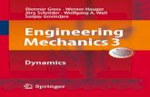 Engineering Mechanics 3: Dynamics · Engineering Mechanics 3 Dynamics 1 3. ISBN 978-3-642-14018-1 e-ISBN 978-3-642-14019-8 DOI 10.1007/978-3-642-14019-8 Springer Heidelberg Dordrecht