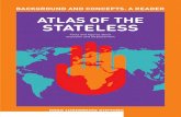 ATLAS OF THE STATELESS - Rosa-Lux...necessarily correspond to the positions of the Rosa-Luxemburg-Stiftung. Editorial responsibility (V. i. S. d. P.): Alrun Kaune-Nüßlein First English