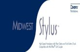 Midwest Stylus - Dentsply Sirona...Midwest Air Repair Service Should your Midwest Stylus High Speed Handpiece need repair, call 1-800-800-7202 to schedule a free pick-up: Send to: