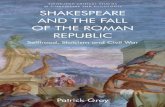 SHAKESPEARE AND THE FALL OF THE ROMAN REPUBLIC · J. F. Bernard Shakespeare’s Moral Compass Neema Parvini Shakespeare and the Fall of the Roman Republic: ... Revenge Tragedy and