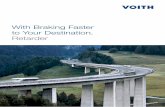 With Braking Faster to Your Destination. Retardervoith.com/cn/1028_e_cr272_en_retarder_2014-12.pdf · 2015. 2. 5. · Voith Retarder 115 E In co-operation with Daimler AG, the GO