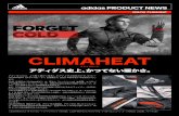 2015 FW CLIMAHEAT - The NewsMarket · 2015. 12. 24. · 2015 fw climaheat クライマヒート アディダスでは、より軽く暖かく進化したアディダス独自のテクノロジー