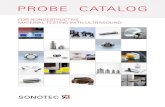 PROBE CATALOG - De Looper N.D.O....dual grinding, the probes can be adapted to differently curved surfaces. Due to the high quality of the angle beam probes, the EN 12668-2 Standard