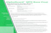 AlphaGuard MTS Base Coat - Tremco Roofingtremcoroofing.com/fileshare/specs/AlphaGuard MTS Base Coat.pdfMTS Base and Top Coats should be top-coated within 72 hours of application. If