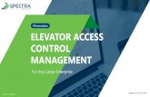 #Presentation ELEVATOR ACCESS CONTROL MANAGEMENT...ELEVATOR ACCESS CONTROL MANAGEMENT SLS-PPT-V20050826 spectra-vision.com Identity Solution Provider YOU CAN TRULY RELY ON spectra-vision.com