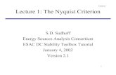 Lecture 1 Lecture 1: The Nyquist Criterionsudhoff/ee631/dcst_lecture1.pdfLecture 1 1 Lecture 1: The Nyquist Criterion S.D. Sudhoff Energy Sources Analysis Consortium ESAC DC Stability