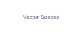 Vector SpacesVector Spacesaldhahir/2300/Ch3.pdfDefinition : Let V be a vector space and let W be a subset of V. Then, W is a subspace of V if W itself is a vector space Theorem : Suppose