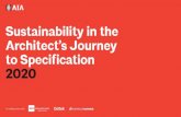 Sustainability in the Architect’s Journey to Specification 2020...4 The American Institute of Architects The Architect’s Journey to Specification 2020 Introduction For decades,