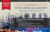 California State University, Northridge (CSUN) - Master of ......CSUN’s Master of Knowledge Management features a curriculum designed to meet the career development needs of working
