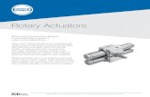 Rotary Actuators...Rotary Actuators Bimba rotary actuators are designed to accommodate a variety of rotary motion applications. Pneu-Turn® rotary actuators are manufactured using