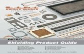 EMI/RFI Shielding Product Guide · 2021. 1. 26. · 8000, 8200 and 8300 Series. Shielded Filters combine the functions of RFI shielding and ventilation with efficient dust filtering.