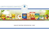 UNITY FOODS LIMITED · 2020. 12. 2. · UNITY FOODS LIMITED PRODUCTION FACILITIES 7 Oil Refinery, Port Qasim, Karachi OilRefinery,SITE,Karachi Capacity 150 metric tons / day Standards