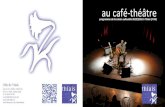cafe theatre 2015 2016 00 9001 9004 Passion09 · 2015. 9. 14. · Attiré par le jazz, il travaille avec René Duchossoir et se passionne pour la musique de Django Reinhardt sur laquelle