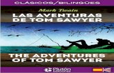 las aventuras The adventures of Tom Sawyer · PDF file 2017. 2. 13. · Aventuras de Tom Sawyer (1876) y Las Aventuras de Huckleberry Finn (1884). A temprana edad empezó a trabajar