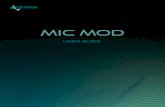 Contents · 2020. 7. 31. · Mic Mod makes the mics you own sound like the mics you wish you owned. It instantly expands your mic collection with precise digital models of over 100