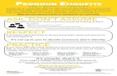 Updated LGBTQIA+ Pronoun...PRONOUN ETIQUETTE ASK • RESPECT • PRACTICE A pronoun is a word that refers to either the people talking (I or you) or the people being talked about (she,