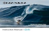 Richie Vas / Maxum Team Instruction Manual / Glide...Instruction Manual / Glide Richie Vas / Maxum Team MMa Bantamweight champion & Big Wave surfer 2 MAXUM Maxum watches are 100 -