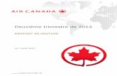 Deuxième trimestre de 2014 - Air Canada...Rapport de gestion du deuxième trimestre de 2014 1 1. POINTS SAILLANTS Le tableau ci-dessous présente les points saillants de nature financière