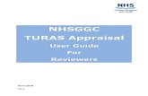NNHHSSGGGGCC TTUURRAASS AApppprraaiissaall · Welcome to TURAS Appraisal Turas Appraisal is the replacement online recording and monitoring tool for e-KSF is now live. The system