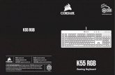 49 001882 revAA NA K55 RGB QSG m - CORSAIR€¦ · COLOR SHIFT, ALL 3 ZONES: RED / GREEN / BLUE / YELLOW / CYAN / PURPLE / ORANGE / WHITE 11 FN + - COLOR PULSE, ... Le clavier de