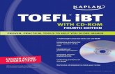 Kaplan TOEFL IBT 2010-2011 - YLYMLY · KAPLANÒ TOEFL iBT WITH CD-ROM FOURTH EDITION PROVEN, PRACTICAL TOOLS TO HELP YOU SCORE HIGHER HIGHER SCORE GUARANTEED 4 full-length practice