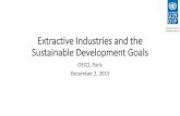 Extractive Industries and the Sustainable Development Goals 1C - Extractives and SDGs_UNDP.pdfThe SDGs will matter for the Extractive Industries: Goals and targets will be incorporated