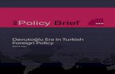 SETA Policy Brieffile.setav.org/Files/Pdf/davutoglu-era-in-turkish-foreign-policy.pdfAhmet Davutoğlu was appointed Foreign Minister of Turkey on May 1, 2009. Chief advisor to the