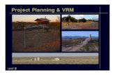 Project Planning & VRM - Bureau of Land Management 05 Project... · 2010. 10. 6. · VRM Class Objectives Activity Plans, includingActivity Plans, including – Travel Management