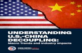 UNDERSTANDING DECOUPLING...Understanding both the fault lines ... China today creates revenue and job losses, lost economies of scale, smaller research and development (R&D) ... (R&D)