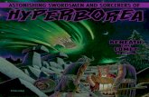 ASTONISHING SWORDSMEN AND SORCERERS OF hypeRBOrEa · Hyperborea is a weirder and deadlier place than ever beneath the Comet. Beneath the Comet is an adventure for from four to six