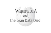 the Lean Data Diet - USENIX...the Lean Data Diet Free Knowledge Movement “Imagine a world in which every single human being can freely share in the sum of all knowledge”. Should