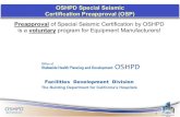 OSHPD Special Seismic Certification Preapproval (OSP)...• OSHPD Special Seismic Certification Preapproval (OSP) is limited to: • Components that require special seismic certification