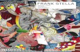 FRANK STELLA - Phaidon · 2017. 8. 4. · – Frank Stella, 19601 Since the work of art, after all, cannot be reality, the elimination of all illusory features accentuates all the