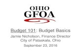 Budget 101: Budget Basics · 2017. 3. 22. · Budgetary Integration •Because of the importance of budgeting in the public sector, it is essential that a government have a system