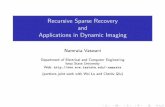 Recursive Sparse Recovery and Applications in Dynamic Imaginghome.engineering.iastate.edu/~namrata/RecSparsRec.pdf · 2012. 9. 26. · Background on Sparse Recovery Recursive Reconstruction