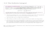 5.2: The Definite Integral - WordPress.com · 2017. 9. 5. · Properties of the Definite Integral Like the Limit Laws in Calculus 1, there are some properties of integrals that can