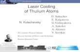 Laser Cooling of Thulium Atomspower1.pc.uec.ac.jp/~toru/AEP/kolachevsky/notes/Tm_UEC.pdf · Laser Cooling of Thulium Atoms P.N. Lebedev Physical Institute Moscow Institute of Physics
