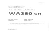 VEBM440100 WA380-6H MACHINE MODEL WA380-6H SERIAL NUMBER 1-160051 and up This shop manual may contain attachments and optional equipment that are not available in your