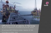 Offshore CCS-projects in Norway - standard.no · 2015. 9. 16. · Offshore CCS-projects in Norway 20 years of experience and 20 million tonnes CO 2 stored CCS workshop at ISO/TC 265