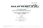 TITAN 9500 LED Headlight System Operation Manual SSL ......2019/08/03  · Do not use strongly caustic or acidic cleansers such as “Clorox” hypochlorite bleach, ammonia, muriatic