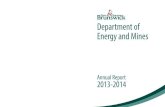 Department of Energy and Mines; Annual Report 2013-2014 · 2018. 9. 1. · Department of Energy and Mines Annual Report 2013-2014. Department of Energy and Mines . Hugh John Flemming